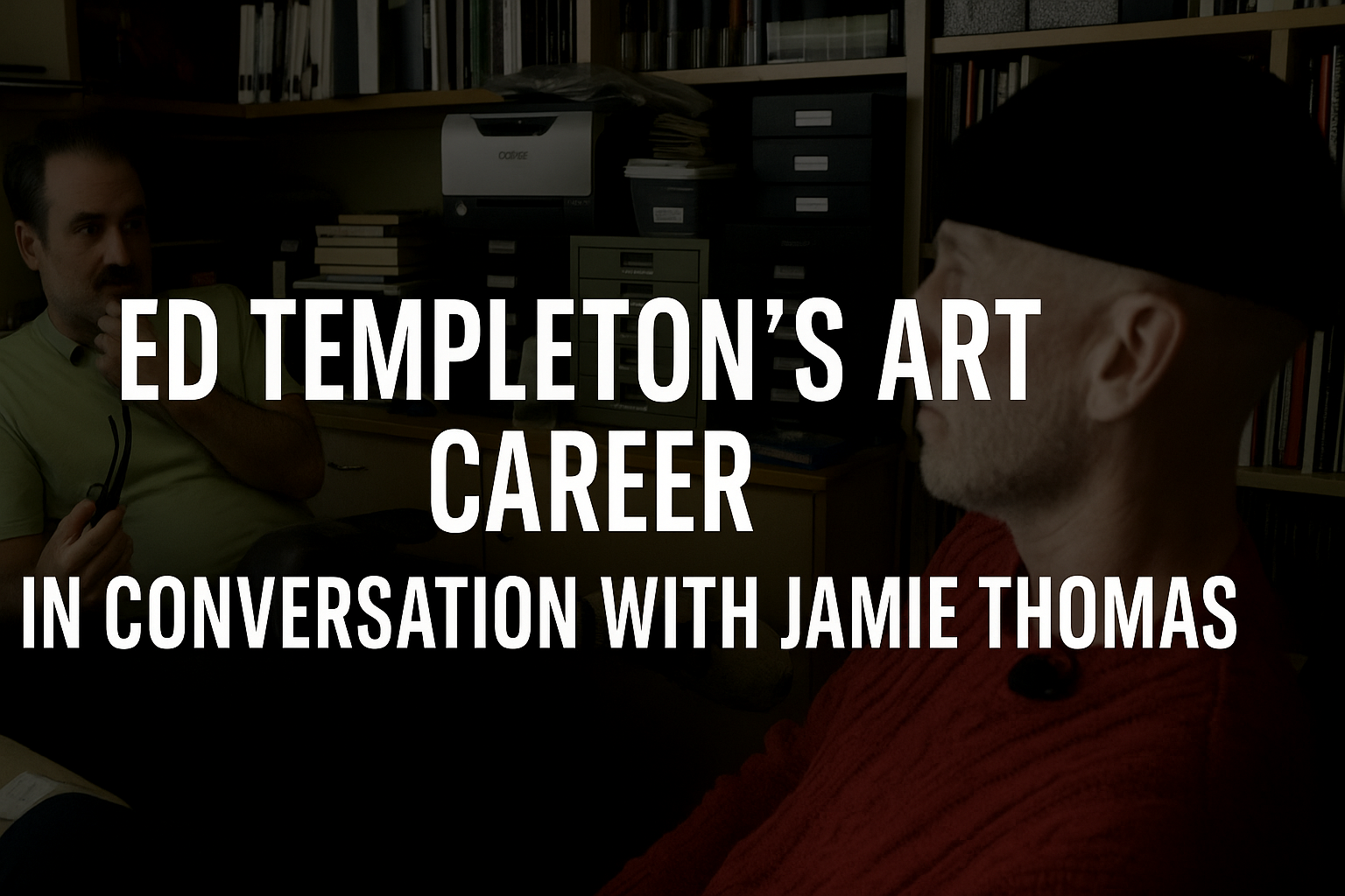 Ed Templeton’s Art Career: In Conversation With Jamie Thomas